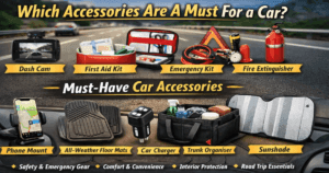 Which Accessories Are A Must For A Car
